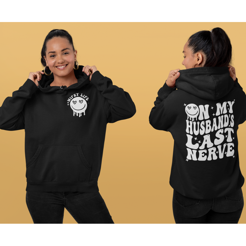 On My Husband's Last Nerve Hoodie