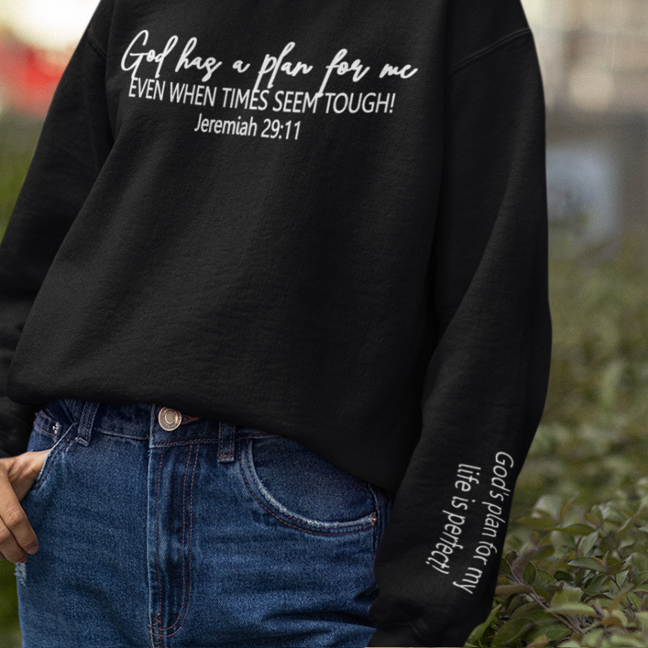 God Has a Plan Sweatshirt