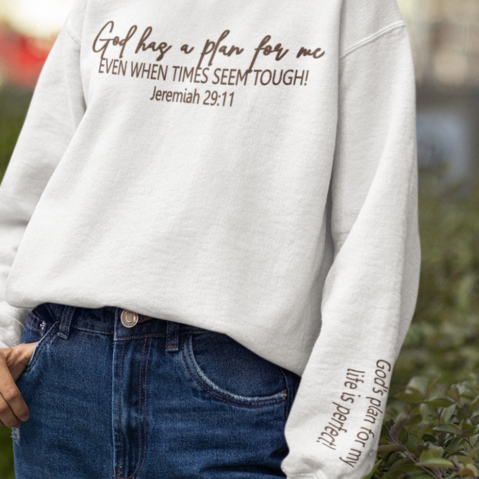God Has a Plan Sweatshirt