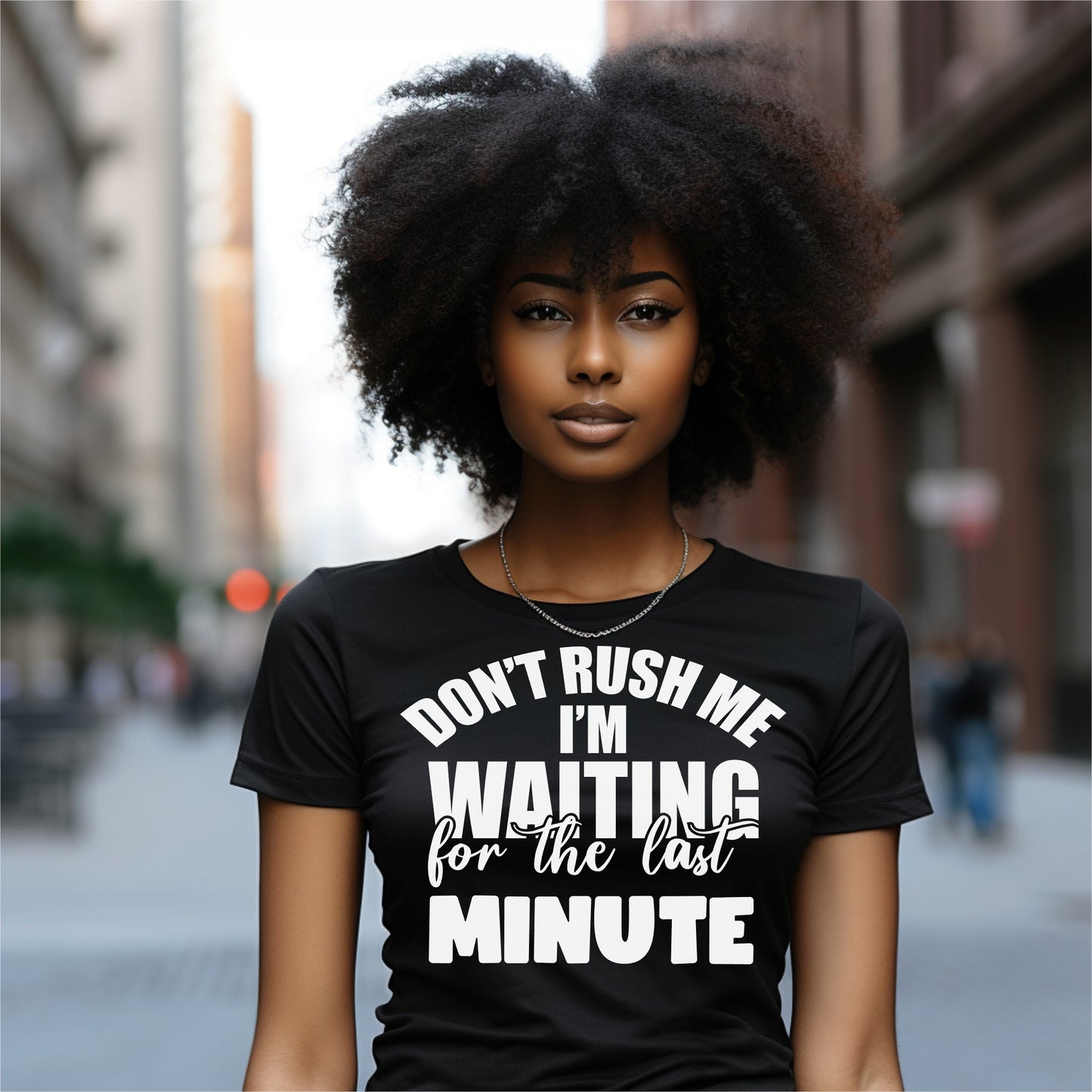 Don't Rush Me, I'm Waiting for the Last Minute