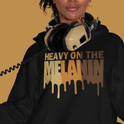 Heavy on the Melanin Hoodie