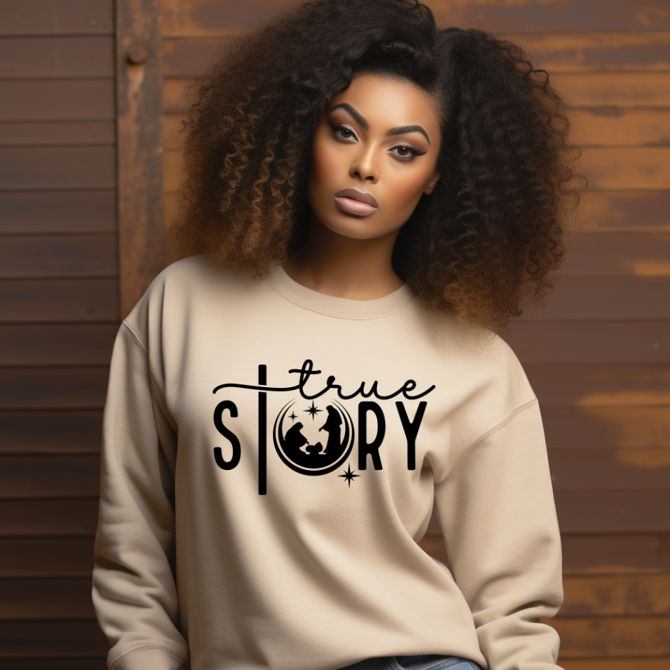 True Story Christmas Sweatshirt