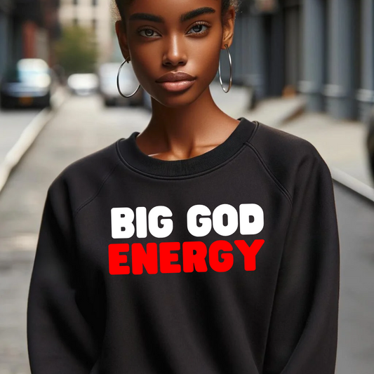 Big God Energy Sweatshirt